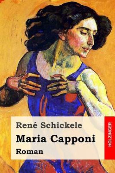 Cover for Rene Schickele · Maria Capponi (Paperback Book) (2017)