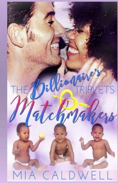 Mia Caldwell · The Billionaire's Triplets Matchmakers (Taschenbuch) (2017)