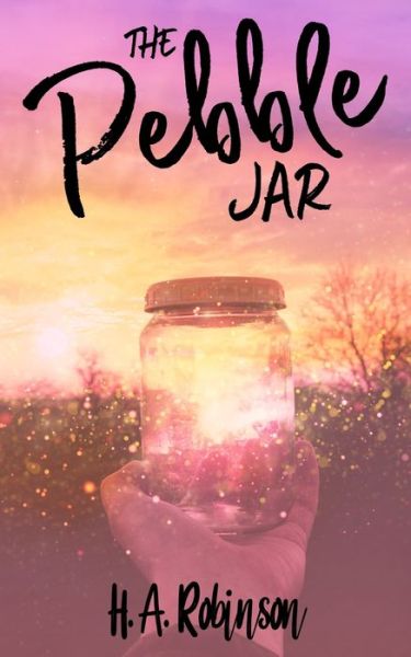 Cover for H A Robinson · The Pebble Jar (Paperback Book) (2017)