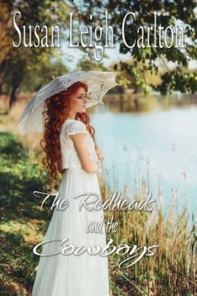 Susan Leigh Carlton · The Redheads and the Cowboys (Paperback Book) (2017)