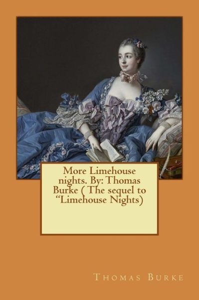 Cover for Thomas Burke · More Limehouse nights. By (Pocketbok) (2017)