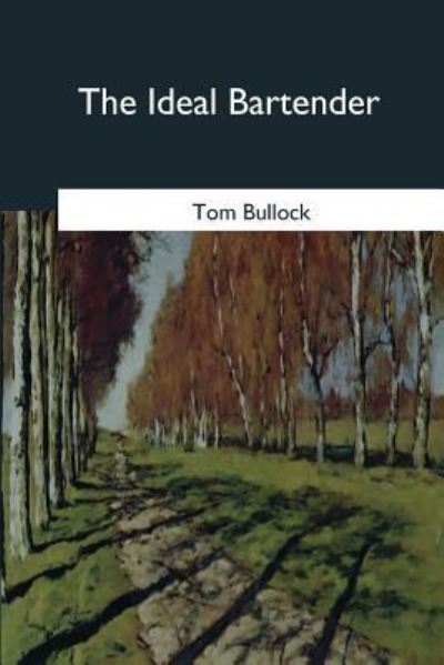 Cover for Tom Bullock · The Ideal Bartender (Paperback Book) (2017)