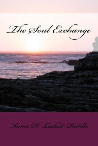 Cover for Karen D Lockett-Pattillo · The Soul Exchange (Paperback Book) (2017)