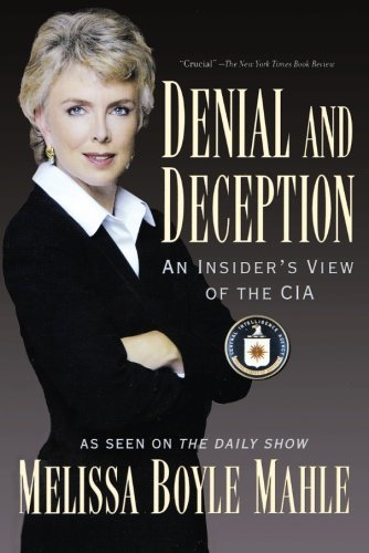Cover for Melissa Mahle · Denial and Deception: An Insider's View of the CIA (Taschenbuch) (2005)