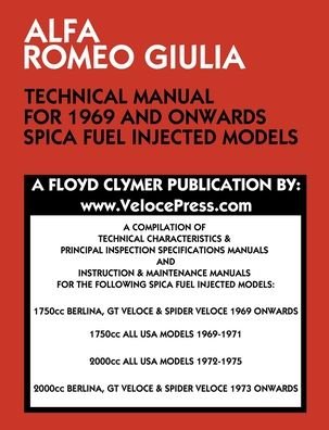 Cover for Floyd Clymer · Alfa Romeo Giulia Technical Manual for 1969 and Onwards Spica Fuel Injected Models (Pocketbok) (2019)