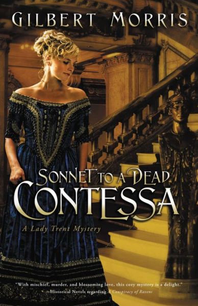 Sonnet to a Dead Contessa - A Lady Trent Mystery - Gilbert Morris - Książki - Thomas Nelson Publishers - 9781595544278 - 5 lipca 2009