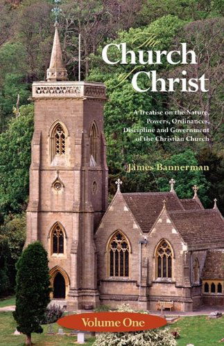 Cover for James Bannerman · The Church of Christ: Volume One (Pocketbok) (2009)