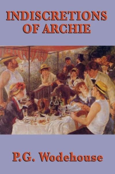 Cover for P. G. Wodehouse · Indiscretions of Archie (Pocketbok) (2009)