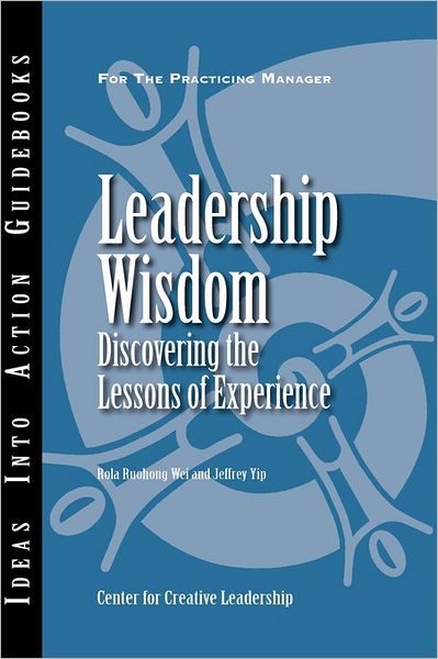 Cover for Center for Creative Leadership (CCL) · Leadership Wisdom: Discovering the Lessons of Experience - J-B CCL (Center for Creative Leadership) (Taschenbuch) (2008)