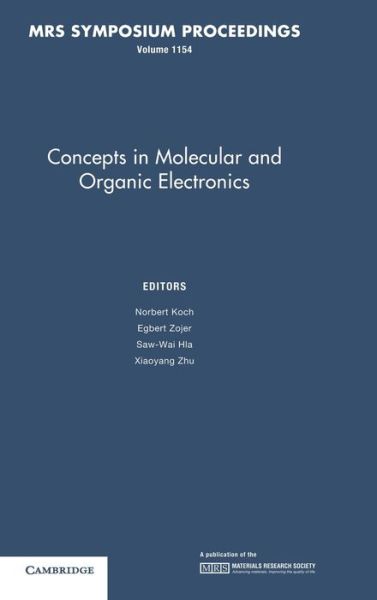 Cover for Concepts in Molecular and Organic Electronics: Volume 1154 - MRS Proceedings (Hardcover Book) (2009)