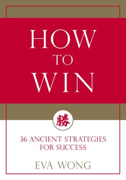 Cover for Eva Wong · How to Win: 36 Ancient Strategies for Success (Paperback Book) (2020)