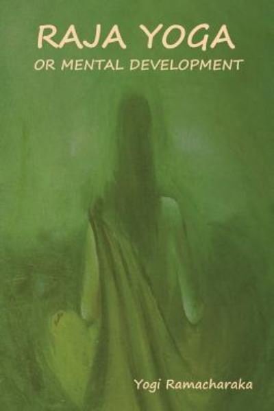 Cover for Yogi Ramacharaka · Raja Yoga or Mental development (Paperback Bog) (2018)