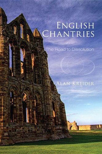 Cover for Alan Kreider · English Chantries (Paperback Book) [Reprint edition] (2012)