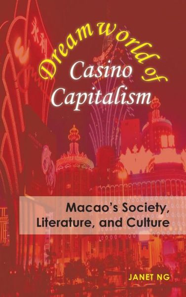 Cover for Janet Ng · Dreamworld of Casino Capitalism (Hardcover Book) (2019)