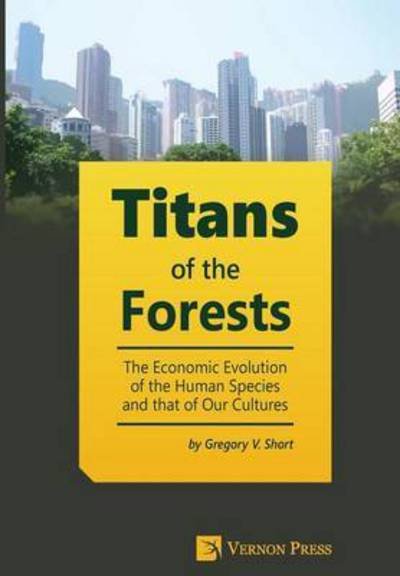 Cover for Gregory V. Short · Titans of the Forests (Hardcover Book) (2015)