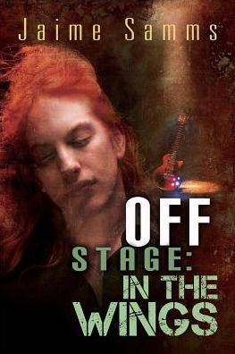 Cover for Jaime Samms · Off Stage: In the Wings Volume 2 - Off Stage (Paperback Book) [New edition] (2014)