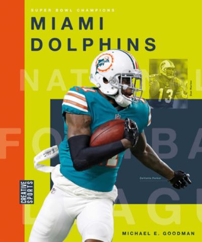 Cover for Michael E. Goodman · Miami Dolphins (N/A) (2022)