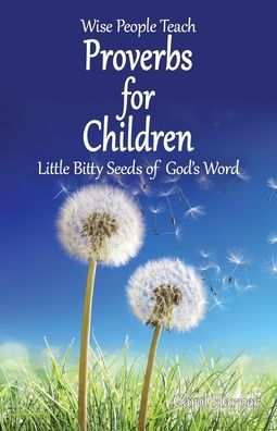 Cover for Carol Harper · Proverbs for Children: Little Bitty Seeds of God's Word (Paperback Book) (2020)