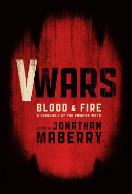 Cover for Kevin J. Anderson · V-Wars: Blood and Fire - V-Wars (Hardcover Book) (2014)