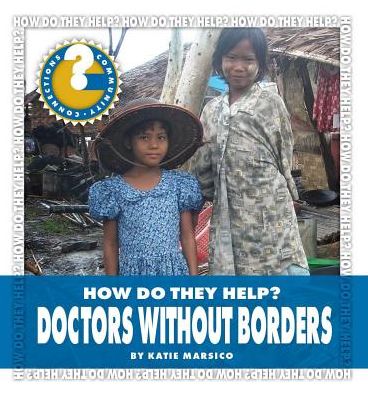 Cover for Katie Marsico · Doctors Without Borders (Community Connections: How Do They Help?) (Hardcover Book) (2014)