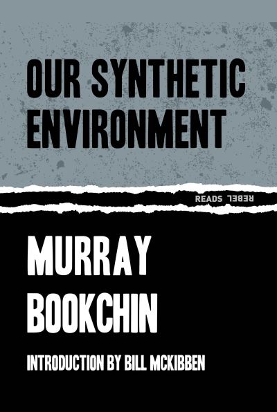 Cover for Murray Bookchin · Our Synthetic Environment (Paperback Book) (2021)