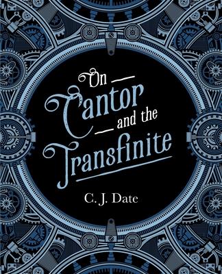 Cover for Chris Date · On Cantor and the Transfinite (Paperback Book) (2023)