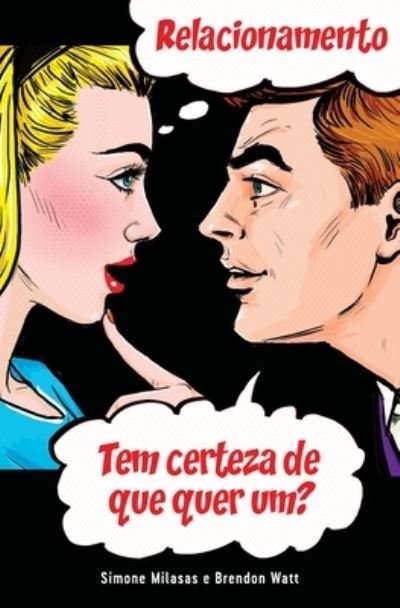 Cover for Simone Milasas · RELACIONAMENTO Tem certeza de que quer um? (Portuguese) (Taschenbuch) (2020)