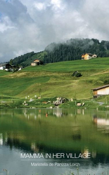 Cover for Maristella de Panizza Lorch · Mamma in her village (Hardcover Book) (2021)