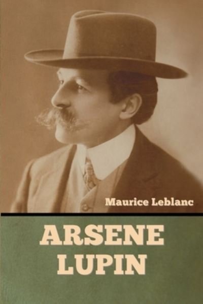 Cover for Maurice LeBlanc · Arsene Lupin (Paperback Book) (2022)