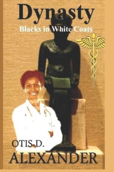 Cover for Otis D Alexander · Dynasty (Paperback Book) (2021)
