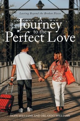 Cover for Hope Williams · A Journey to the Perfect Love (Paperback Book) (2021)