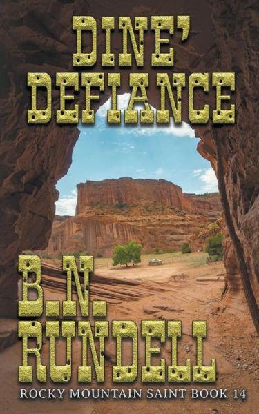 Cover for B. N. Rundell · Dine' Defiance (Book) (2019)