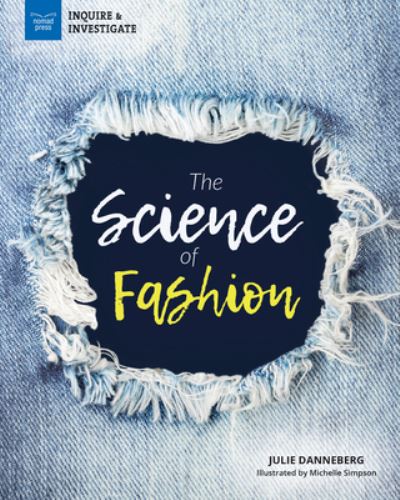 Cover for Julie Danneberg · The Science of Fashion (Hardcover Book) (2021)