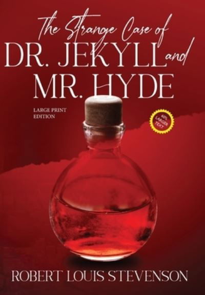 Cover for Robert Louis Stevenson · The Strange Case of Dr. Jekyll and Mr. Hyde (Annotated, Large Print) - Sastrugi Press Classics Large Print (Inbunden Bok) [Large type / large print edition] (2021)
