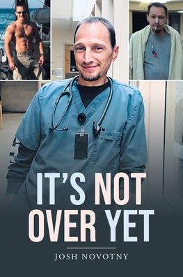Cover for Josh Novotny · It's Not Over Yet (Paperback Book) (2021)