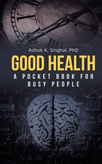 Cover for Ashok K. Singhal · Good Health (Paperback Book) (2022)