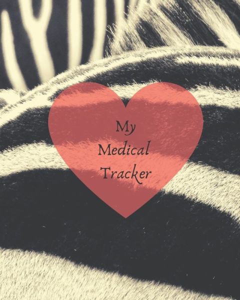 My Medical Tracker - The Gnomish Hearth - Kirjat - Independently Published - 9781673176278 - sunnuntai 8. joulukuuta 2019