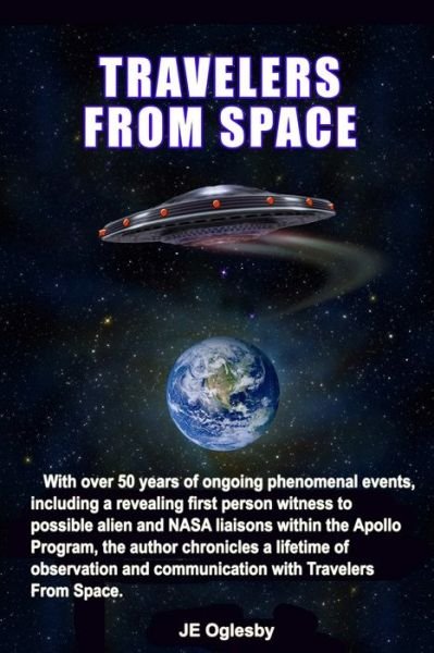 Travelers from Space - Je Oglesby - Books - Lulu.com - 9781678001278 - March 18, 2020