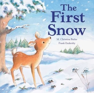 Cover for M. Christina Butler · The First Snow (Board book) (2018)