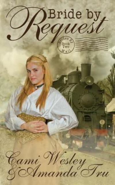 Cover for Cami Wesley · Bride by Request : Historical Western Christian Romance (Paperback Book) (2015)