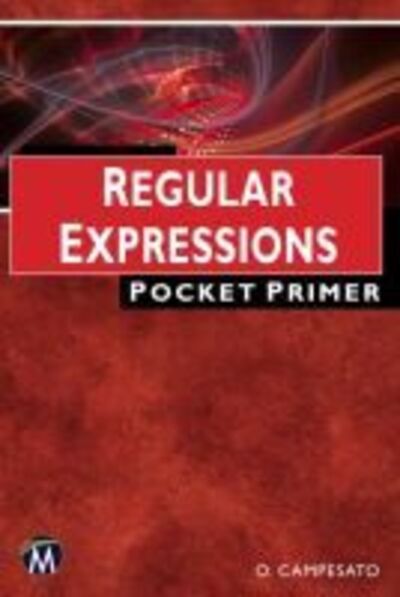 Cover for Oswald Campesato · Regular Expressions: Pocket Primer - Computer Science (Paperback Book) (2018)