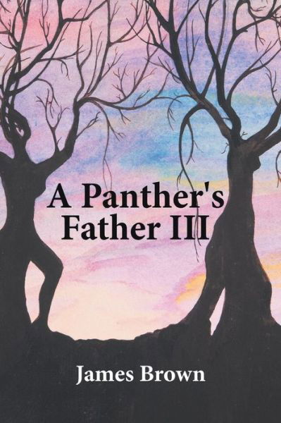 Cover for James Brown · A Panther's Father III (Paperback Book) (2019)