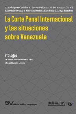 Cover for Víctor Rodríguez Cedeño · La Corte Penal Internacional Y Las Situaciones de Venezuela (Paperback Book) (2022)