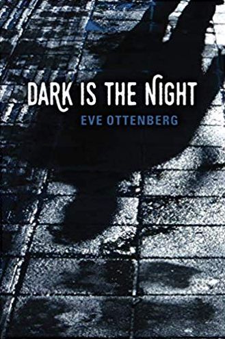 Cover for Eve Ottenberg · Dark Is the Night (Paperback Book) (2019)