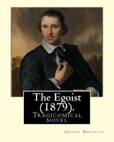 Cover for George Meredith · The Egoist (1879). by (Paperback Bog) (2018)