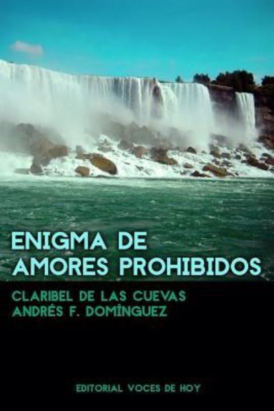 Cover for Claribel de las Cuevas · Enigma de Amores Prohibidos (Paperback Book) (2018)