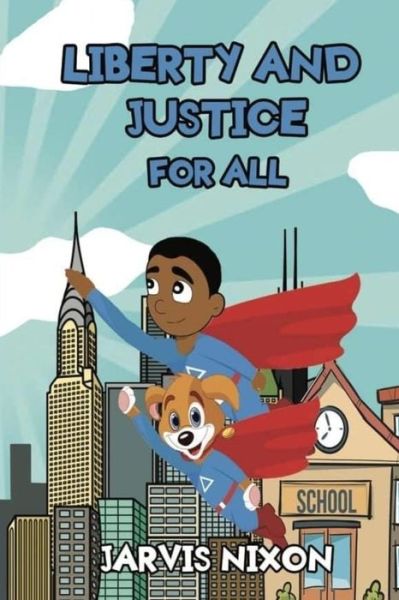 Cover for Jarvis Nixon · Liberty and Justice for All (Paperback Book) (2018)