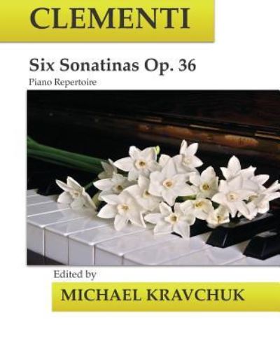 Cover for Muzio Clementi · Clementi Six Sonatinas Op. 36 (Paperback Book) (2018)