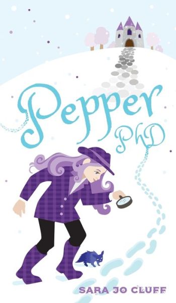 Cover for Sara Jo Cluff · Pepper, PhD (Hardcover Book) (2019)