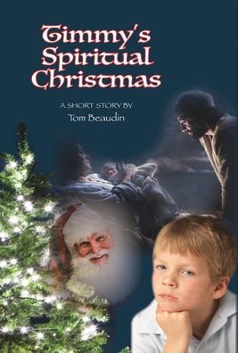 Cover for Tom Beaudin · Timmy's Spiritual Christmas (Hardcover Book) (2020)